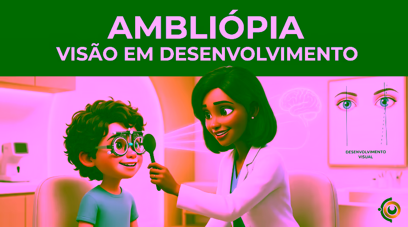 Capa ilustrativa do artigo "Ambliopia: Avaliação e Tratamento na Infância" sobre estrabismo no blog da Drudi e Almeida Oftalmologia.