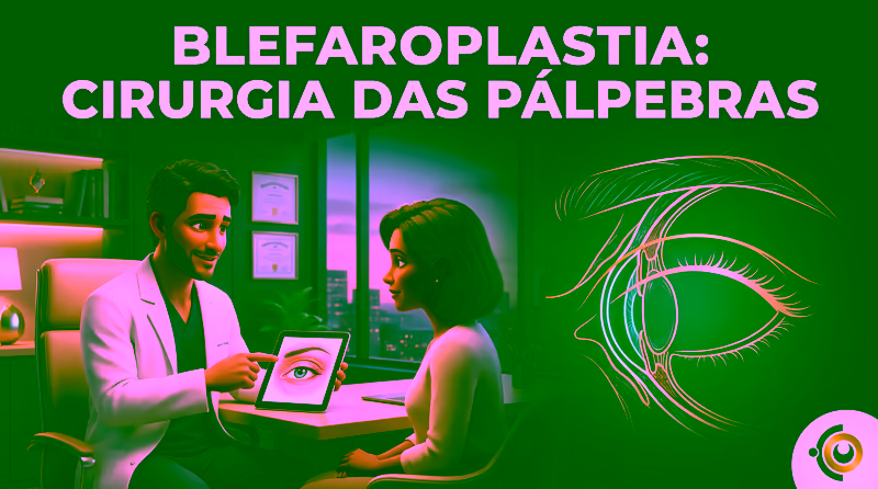 Capa ilustrativa do artigo "Blefaroplastia: indicação, riscos e recuperação" sobre plástica facial no blog da Drudi e Almeida Oftalmologia.