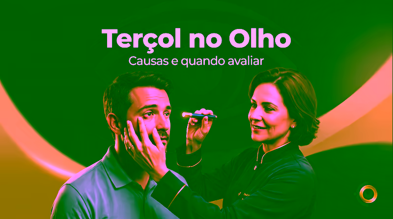 Capa ilustrativa do artigo "Terçol no Olho: Causas e Quando Avaliar" sobre saúde ocular no blog da Drudi e Almeida Oftalmologia.