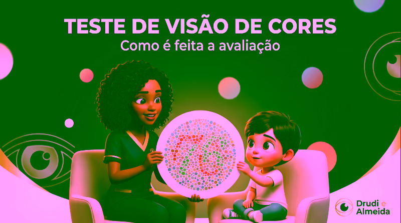 Capa ilustrativa do artigo "Teste de Visão de Cores: Como É Feita a Avaliação" sobre saúde ocular no blog da Drudi e Almeida Oftalmologia.