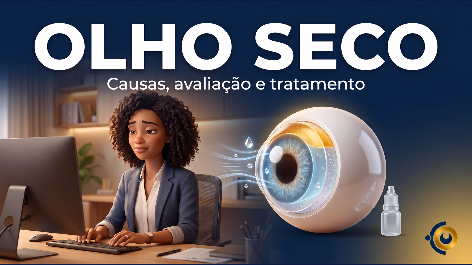 Capa ilustrativa do artigo "Olho seco: causas, sintomas e tratamento individualizado" sobre saúde ocular no blog da Drudi e Almeida Oftalmologia.
